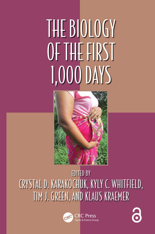 Book cover of The Biology of the First 1,000 Days (Oxidative Stress and Disease)