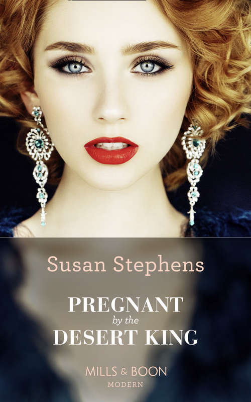 Book cover of Pregnant By The Desert King: Pregnant By The Desert King / The Virgin's Sicilian Protector / Married For His One-night Heir / Bound By Their Christmas Baby (ePub edition) (Mills And Boon Modern Ser.)