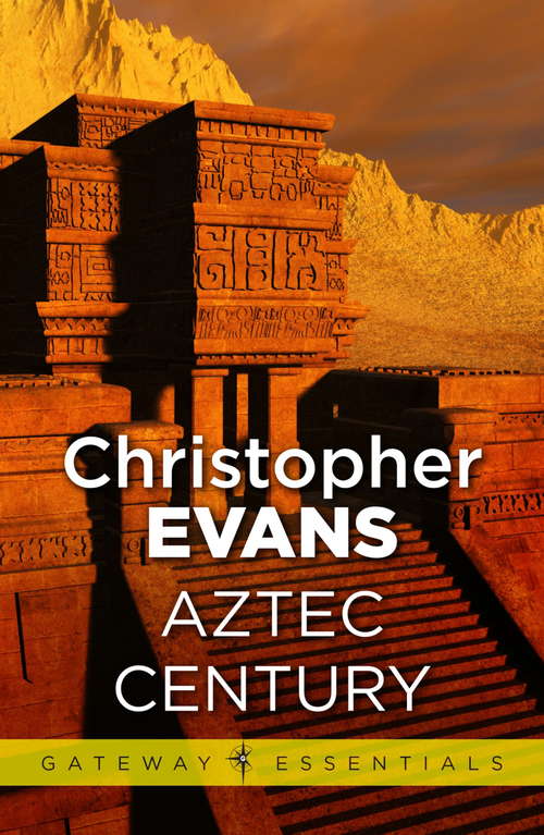 Book cover of Aztec Century (Gateway Essentials)