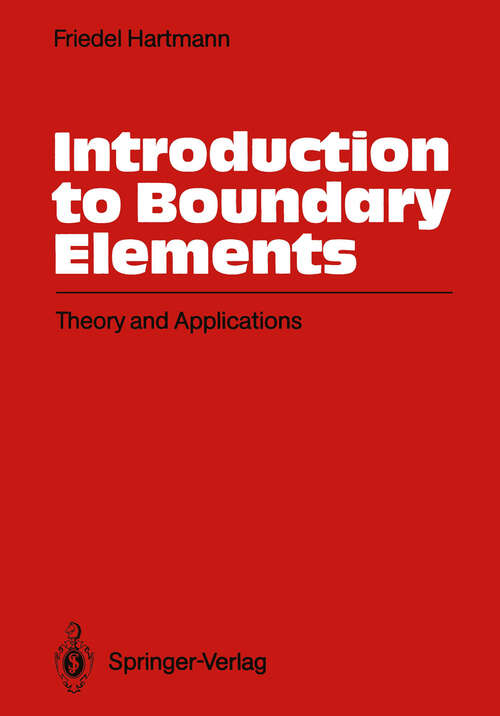 Book cover of Introduction to Boundary Elements: Theory and Applications (1989)
