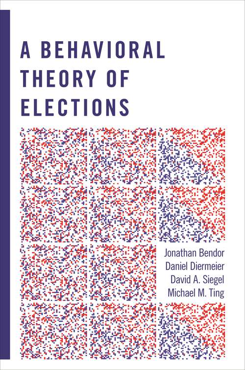 Book cover of A Behavioral Theory of Elections (PDF)