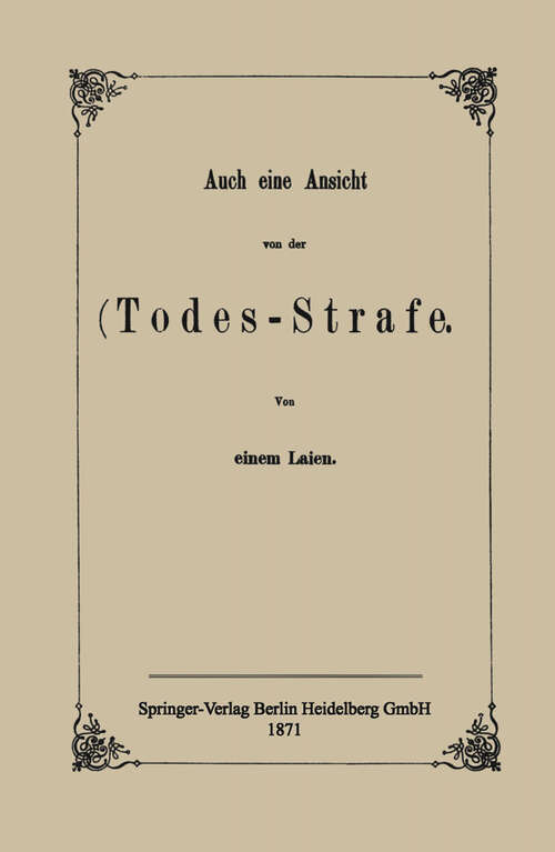 Book cover of Auch eine Ansicht von der Todes-Strafe (1871)