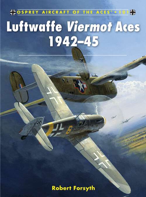 Book cover of Luftwaffe Viermot Aces 1942–45 (Aircraft of the Aces)