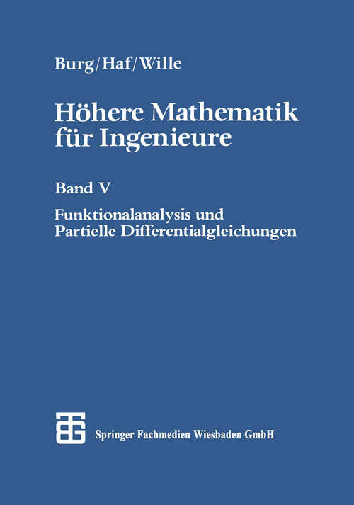 Book cover of Höhere Mathematik für Ingenieure: Band V Funktionalanalysis und Partielle Differentialgleichungen (2., durchgesehene Aufl. 1991) (Teubner-Ingenieurmathematik)