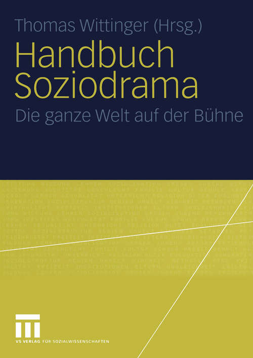 Book cover of Handbuch Soziodrama: Die ganze Welt auf der Bühne (2005)