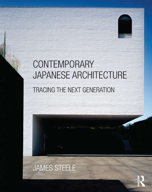 Book cover of Contemporary Japanese Architecture: Tracing the Next Generation