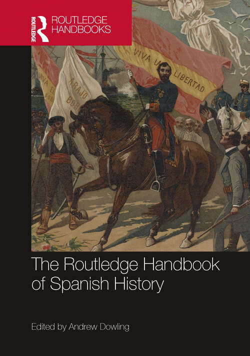 Book cover of The Routledge Handbook of Spanish History