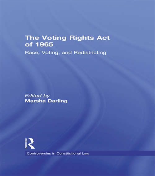 Book cover of The Voting Rights Act of 1965: Race, Voting, and Redistricting (Controversies in Constitutional Law)