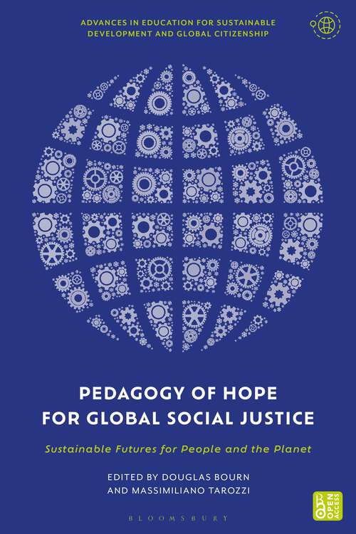 Book cover of Pedagogy of Hope for Global Social Justice: Sustainable Futures for People and the Planet (Advances in Education for Sustainable Development and Global Citizenship)