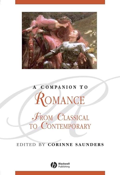 Book cover of A Companion to Romance: From Classical to Contemporary (Blackwell Companions to Literature and Culture)