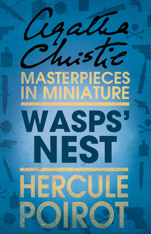 Book cover of Wasps’ Nest: A Short Story By Agatha Christie (ePub edition) (Hercule Poirot Mysteries Ser.)