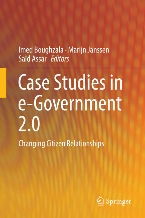 Book cover of Case Studies in e-Government 2.0: Changing Citizen Relationships (2015)