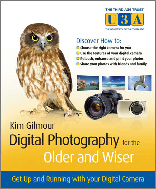 Book cover of Digital Photography for the Older and Wiser: Get Up and Running with Your Digital Camera