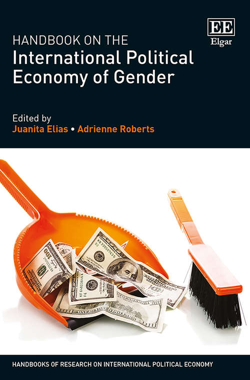 Book cover of Handbook on the International Political Economy of Gender (Handbooks of Research on International Political Economy series)