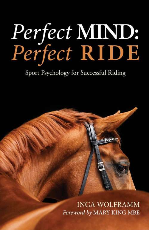 Book cover of PERFECT MIND: SPORT PSYCHOLOGY FOR SUCCESSFUL RIDING