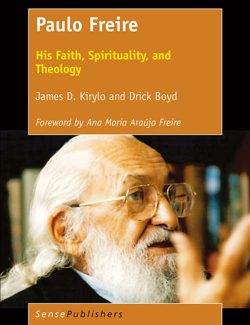 Book cover of Paulo Freire: His Faith, Spirituality, and Theology