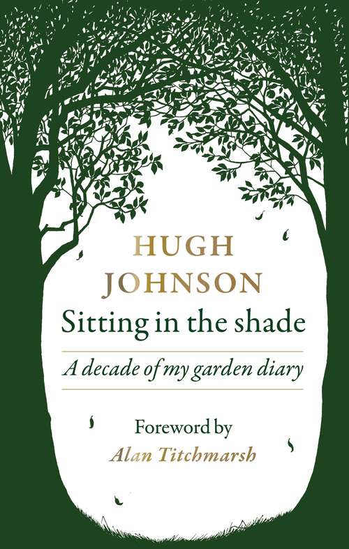 Book cover of Sitting in the Shade: A decade of my garden diary