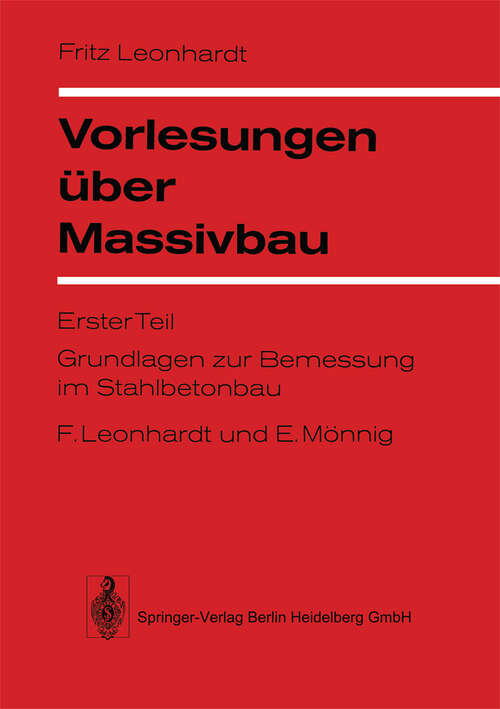 Book cover of Vorlesungen über Massivbau: Erster Teil: Grundlagen zur Bemessung im Stahlbetonbau (1973)