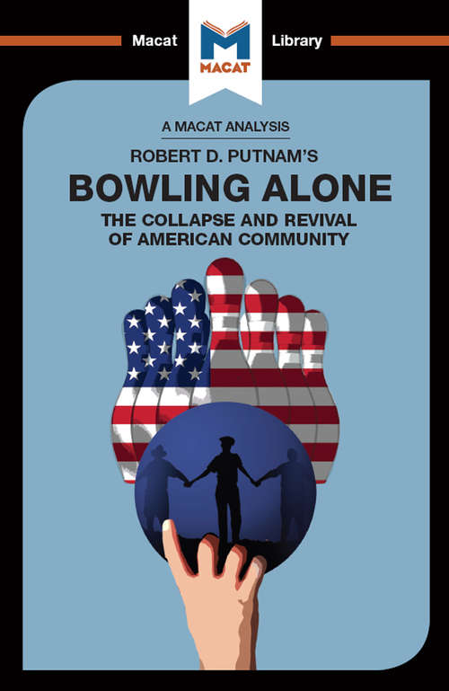 Book cover of Bowling Alone (The Macat Library)