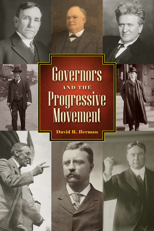Book cover of Governors and the Progressive Movement