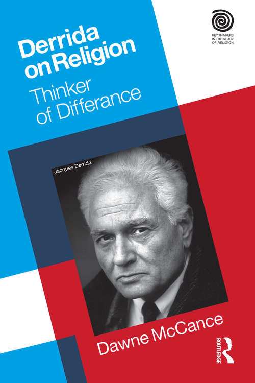 Book cover of Derrida on Religion: Thinker of Differance (Key Thinkers in the Study of Religion)