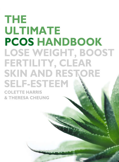 Book cover of The Ultimate PCOS Handbook: Lose Weight, Boost Fertility, Clear Skin And Restore Self-esteem (ePub edition)