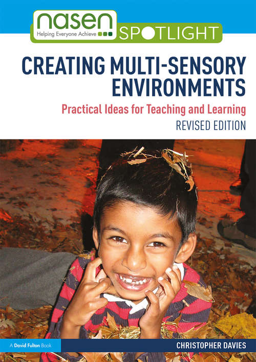 Book cover of Creating Multi-sensory Environments: Practical Ideas for Teaching and Learning (2) (nasen spotlight)