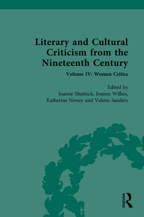 Book cover of Literary and Cultural Criticism from the Nineteenth Century: Volume IV: Women Critics
