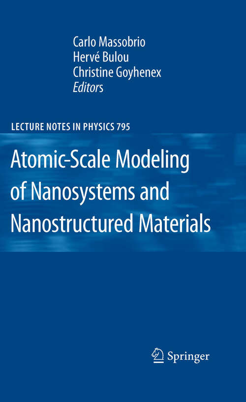 Book cover of Atomic-Scale Modeling of Nanosystems and Nanostructured Materials (2010) (Lecture Notes in Physics #795)