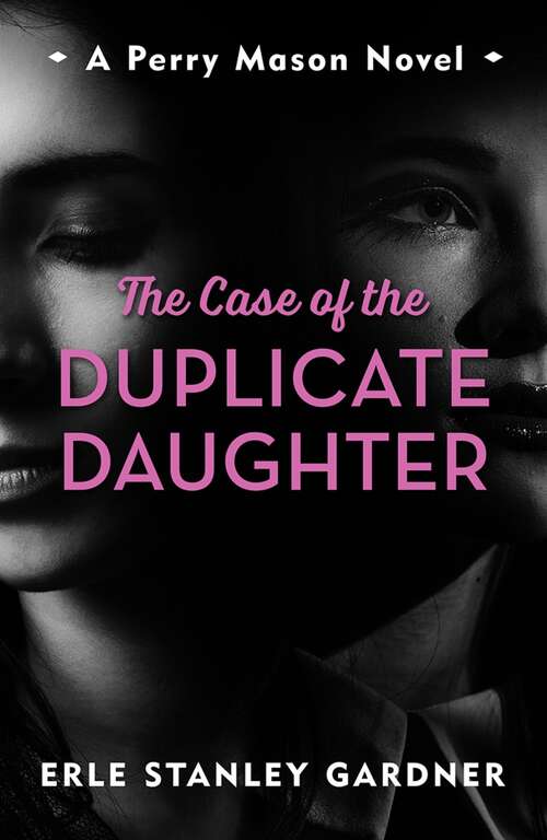 Book cover of The Case of the Duplicate Daughter (Perry Mason)