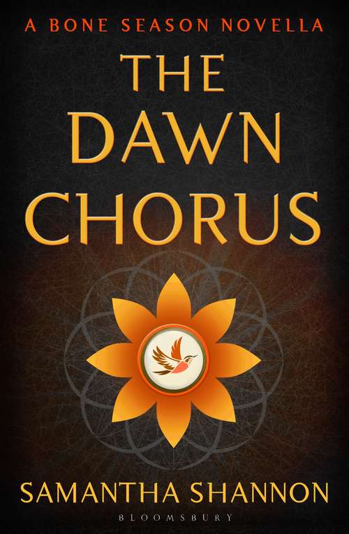 Book cover of The Dawn Chorus: A Bone Season novella (The Bone Season)