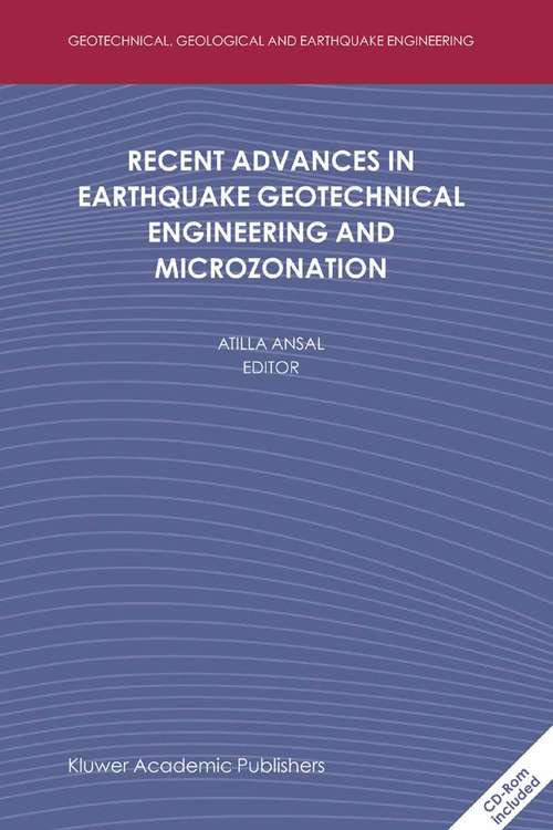 Book cover of Recent Advances in Earthquake Geotechnical Engineering and Microzonation (2004) (Geotechnical, Geological and Earthquake Engineering #1)