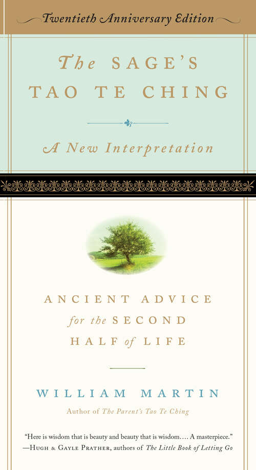 Book cover of The Sage's Tao Te Ching, 20th Anniversary Edition: Ancient Advice for the Second Half of Life