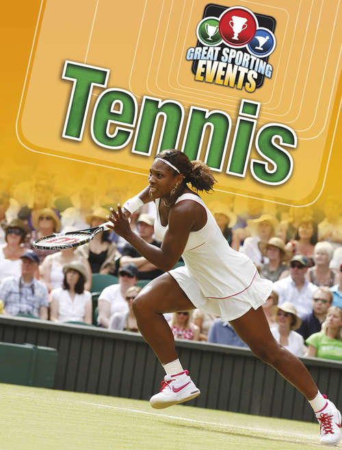 Book cover of Tennis: Tennis (Great Sporting Events #2)