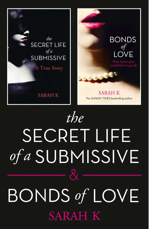 Book cover of The Secret Life of a Submissive and Bonds of Love (ePub edition)