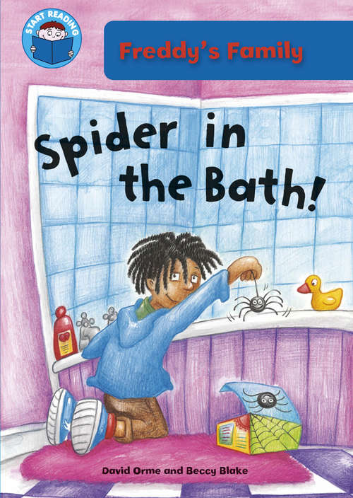 Book cover of Spider In The Bath! (Start Reading: Freddy's Family)