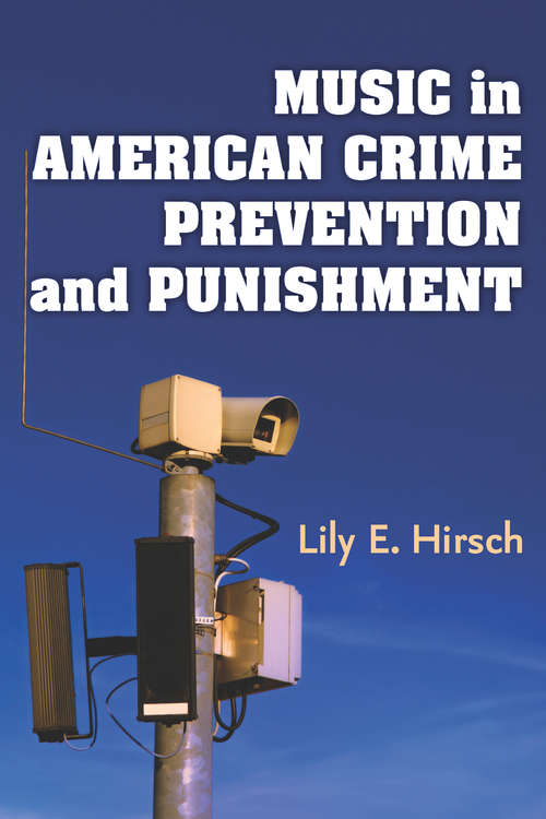 Book cover of Music in American Crime Prevention and Punishment
