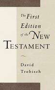 Book cover of The First Edition Of The New Testament: (pdf) (1st)
