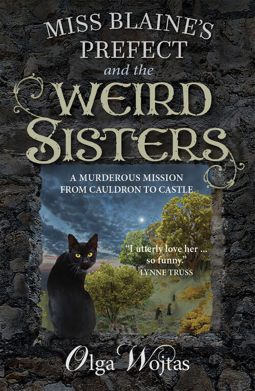 Book cover of Miss Blaine's Prefect and the Weird Sisters