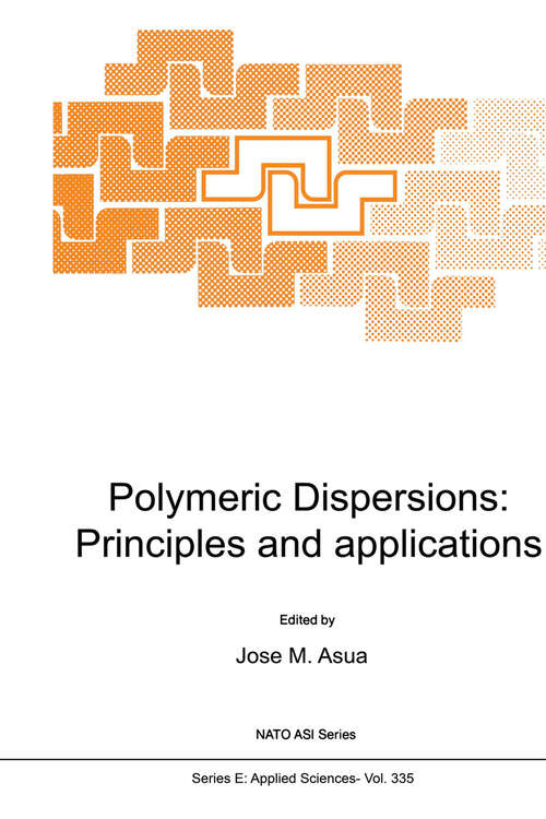 Book cover of Polymeric Dispersions: Principles and Applications (1997) (NATO Science Series E: #335)