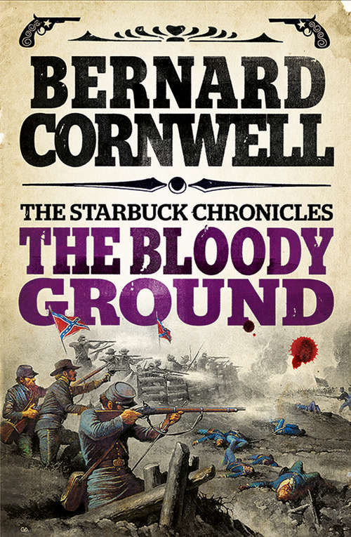 Book cover of The Bloody Ground (ePub edition) (The Starbuck Chronicles #4)