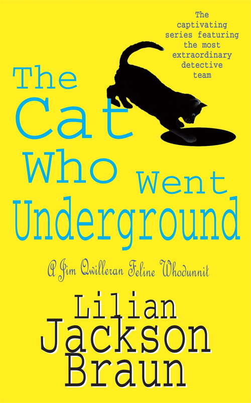 Book cover of The Cat Who Went Underground: A witty feline mystery for cat lovers everywhere (The Cat Who... Mysteries #9)