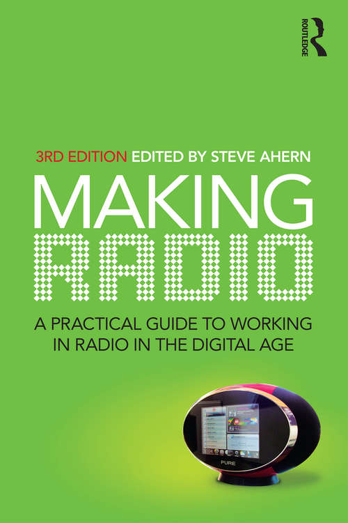 Book cover of Making Radio: A practical guide to working in radio in the digital age (3)