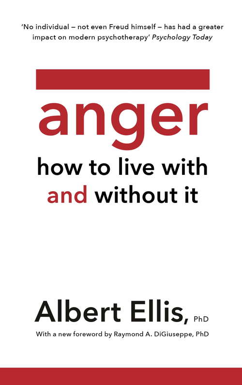 Book cover of Anger: How to Live With and Without It