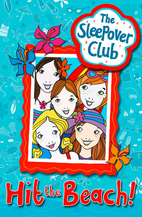 Book cover of Hit the Beach! (ePub edition) (The Sleepover Club)