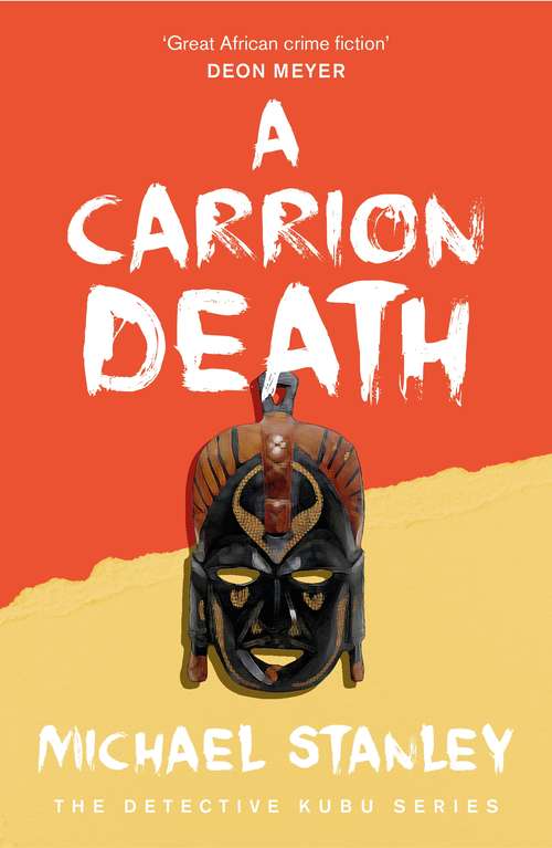 Book cover of A Carrion Death: Introducing Detective Kubu (Detective Kubu Ser. #1)