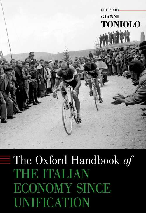 Book cover of The Oxford Handbook of the Italian Economy Since Unification (Oxford Handbooks)