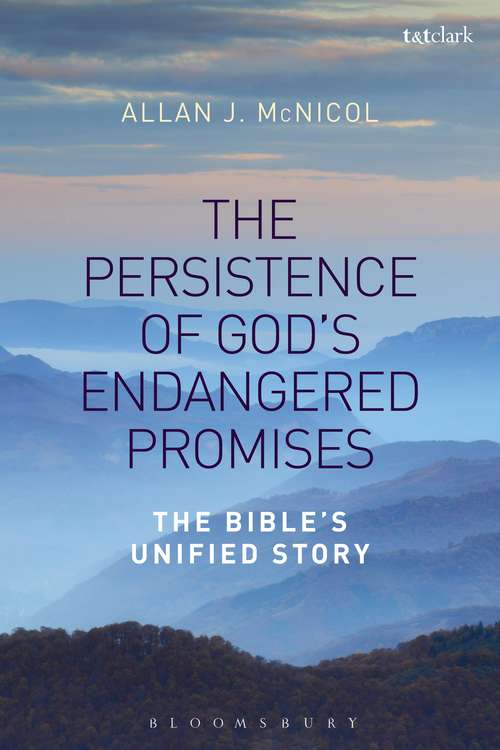 Book cover of The Persistence of God's Endangered Promises: The Bible's Unified Story