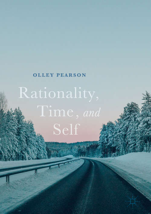 Book cover of Rationality, Time, and Self