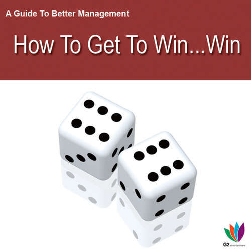 Book cover of A Guide to Better Management: How to Get a Win Win